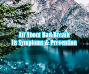 all about bad breath
